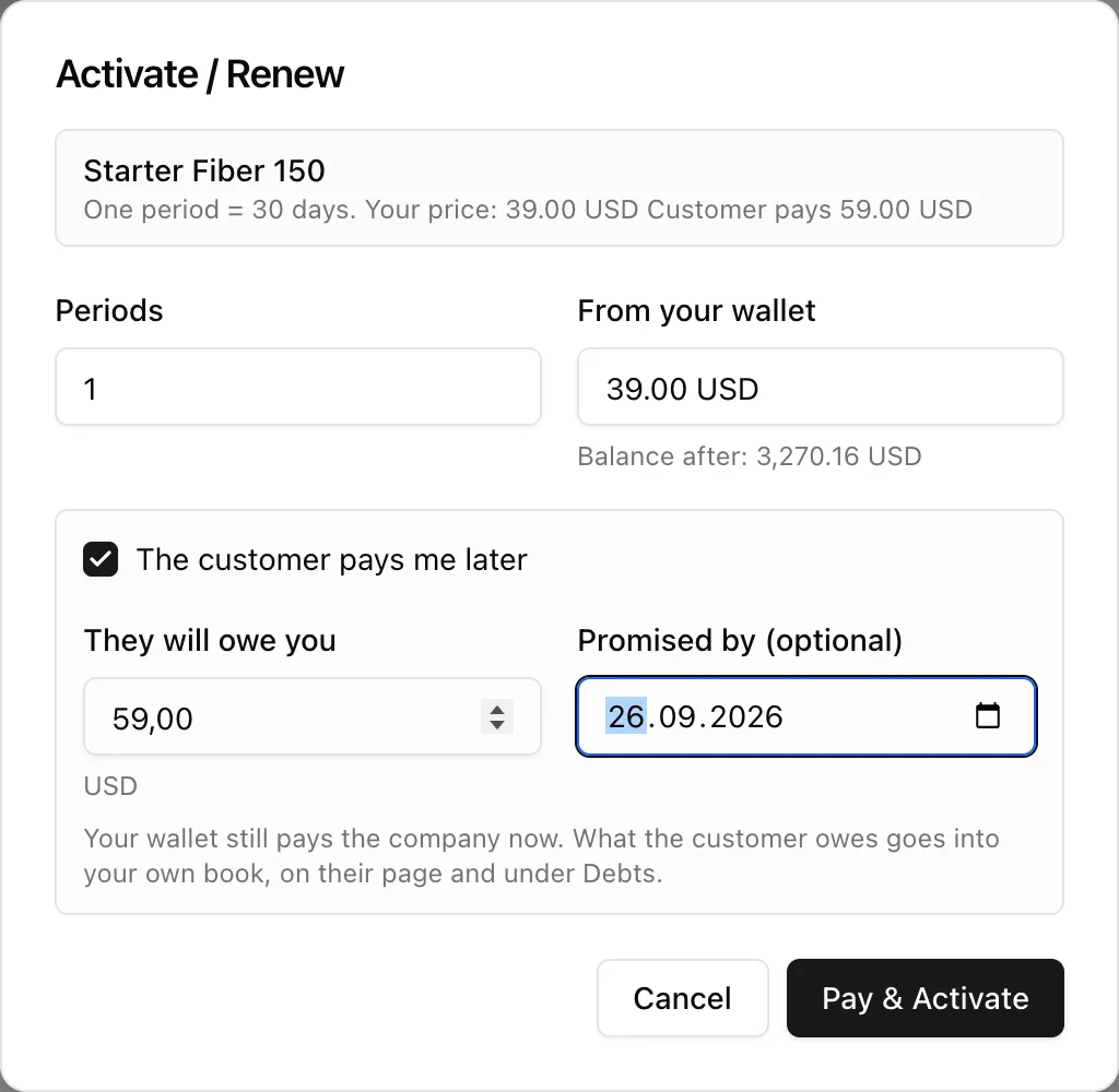 The Activate / Renew window with the box The customer pays me later ticked: what they will owe, a promised-by date and the note that the wallet still pays the company now