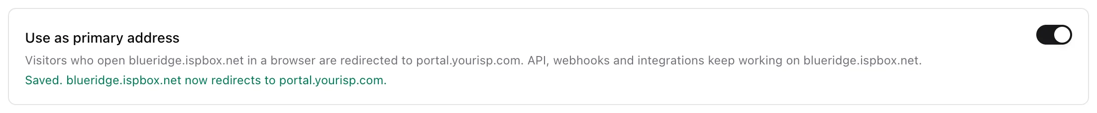 Use as primary address switch on the Custom domain card, saved and redirecting the platform address